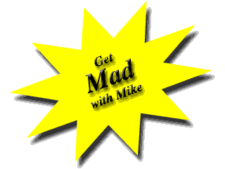 Get MAD with Mike!